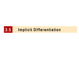 Lecture 11 implicit differentiation - section 3.5 | PPT