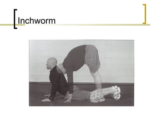 Inchworm
 