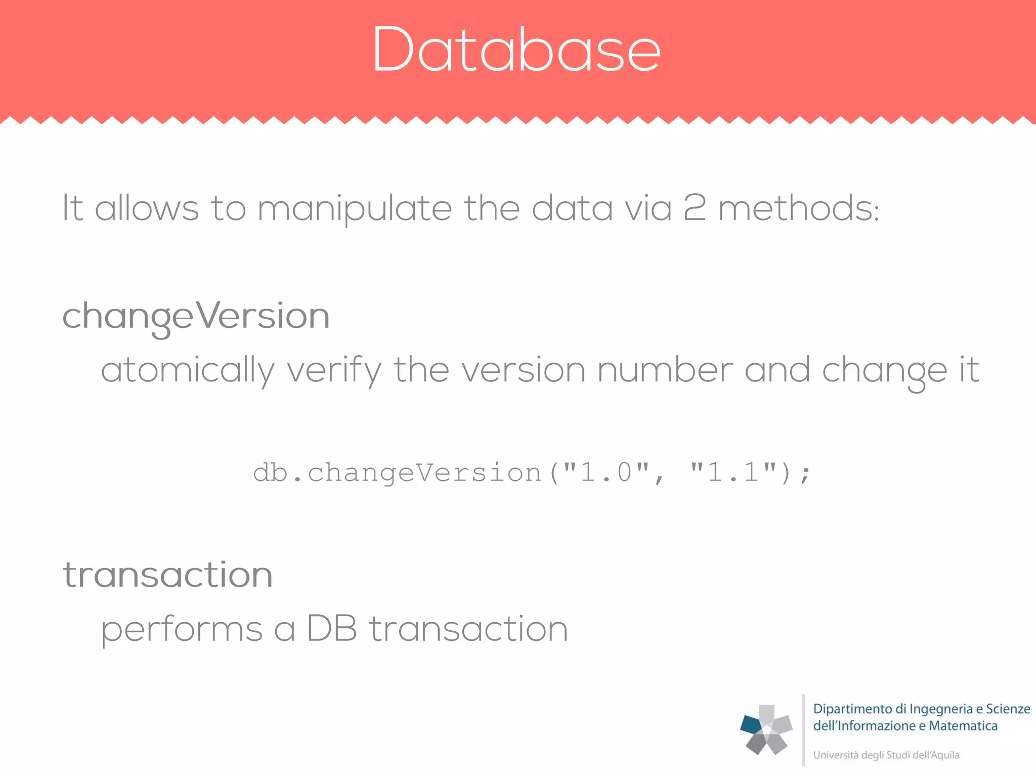 db.changeVersion("1.0", "1.1");
 