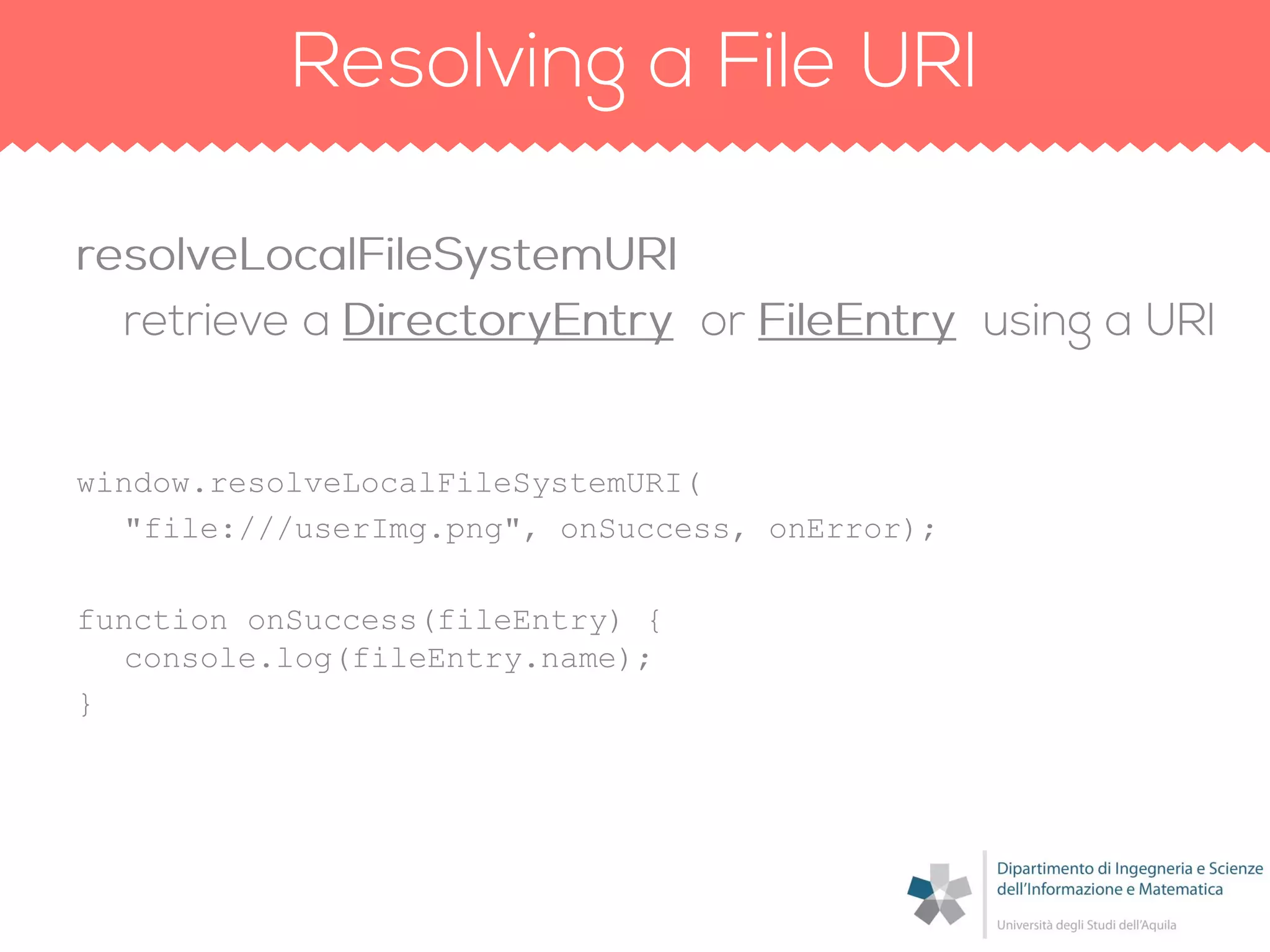 window.resolveLocalFileSystemURI(
"file:///userImg.png", onSuccess, onError);
function onSuccess(fileEntry) {
console.log(fileEntry.name);
}
 