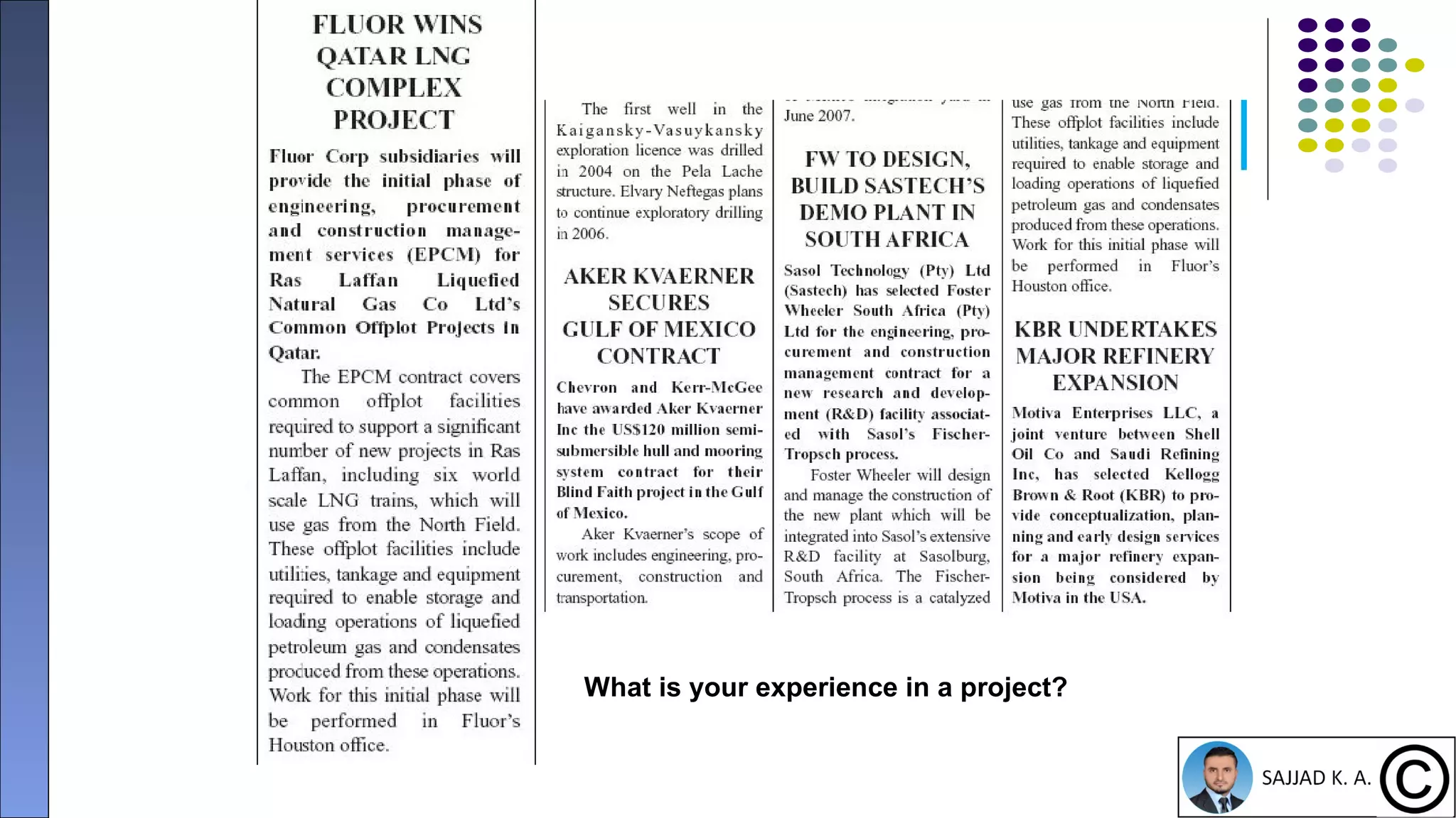 4
What is your experience in a project?
 