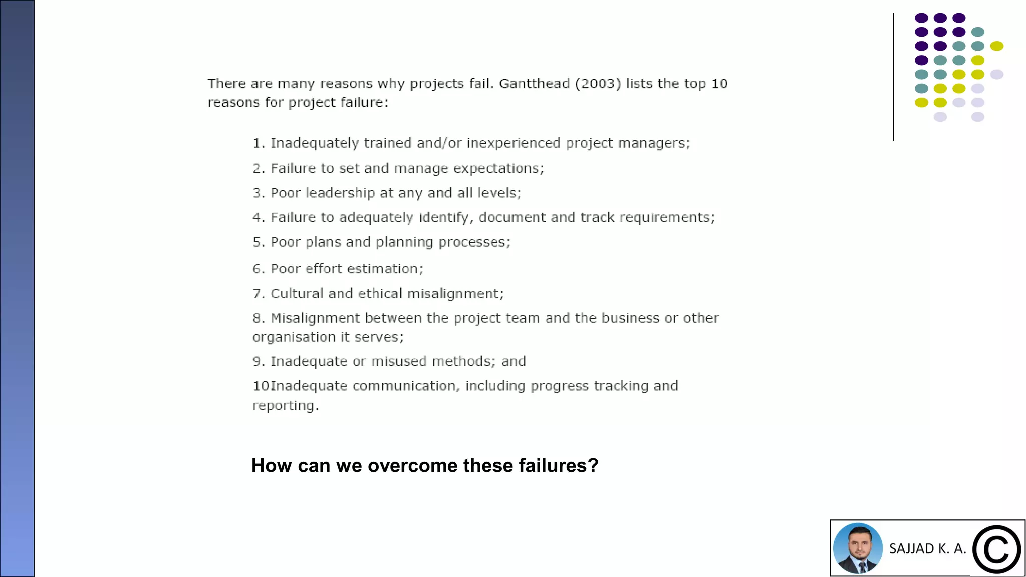 7
How can we overcome these failures?
 