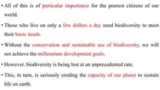 Sustain and unsustainable use of Biological resources