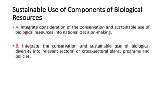 Sustain and unsustainable use of Biological resources