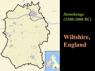 Stonehenge
(3100-2000 BC)
Wiltshire,
England
 