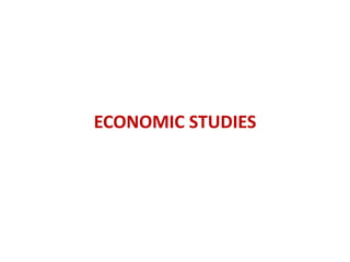 ECONOMIC STUDIES
 