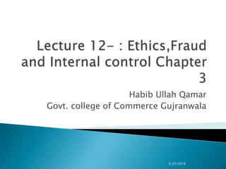 Habib Ullah Qamar
Govt. college of Commerce Gujranwala
3/27/2016
 