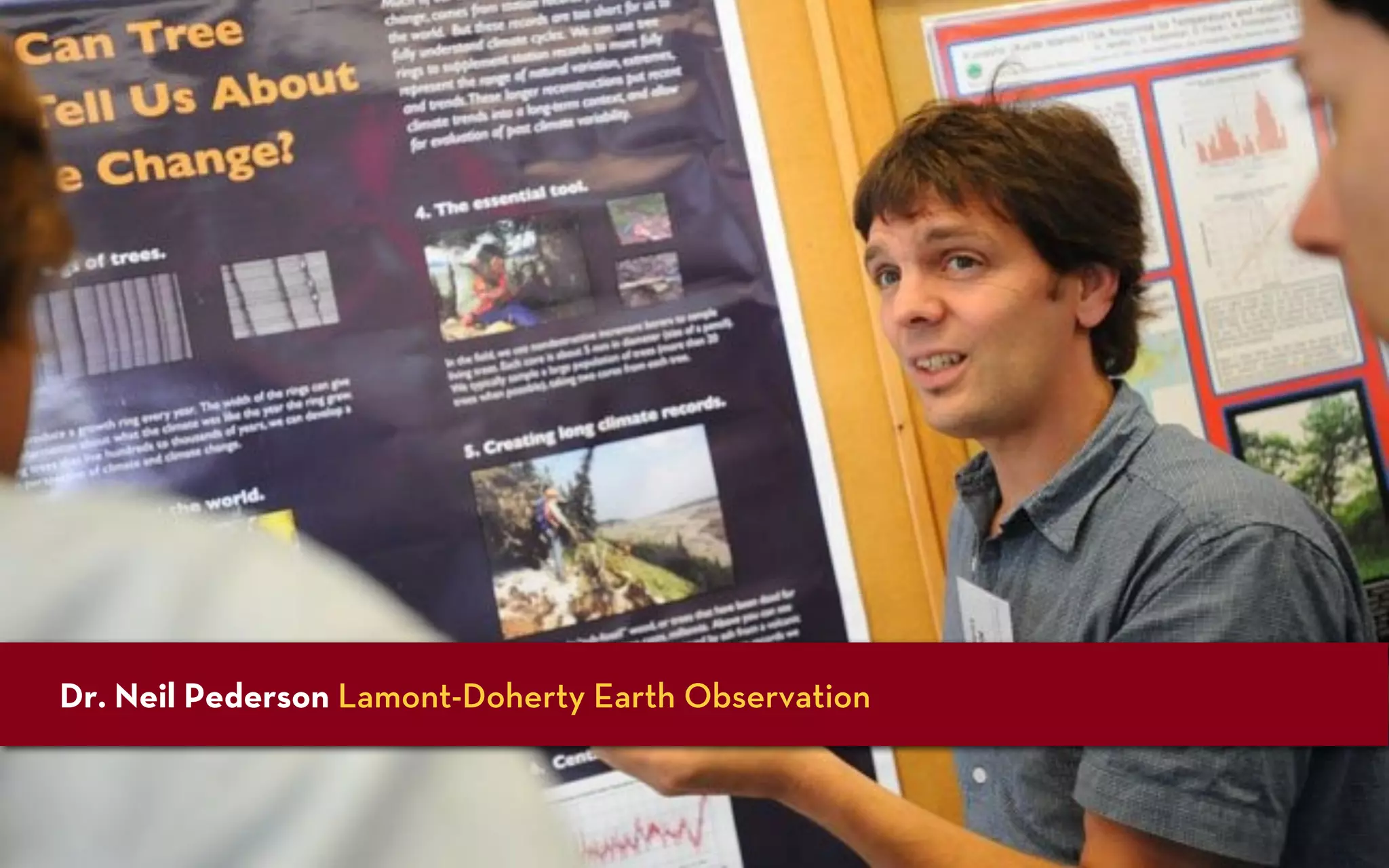 Dr. Neil Pederson Lamont-Doherty Earth Observation
 