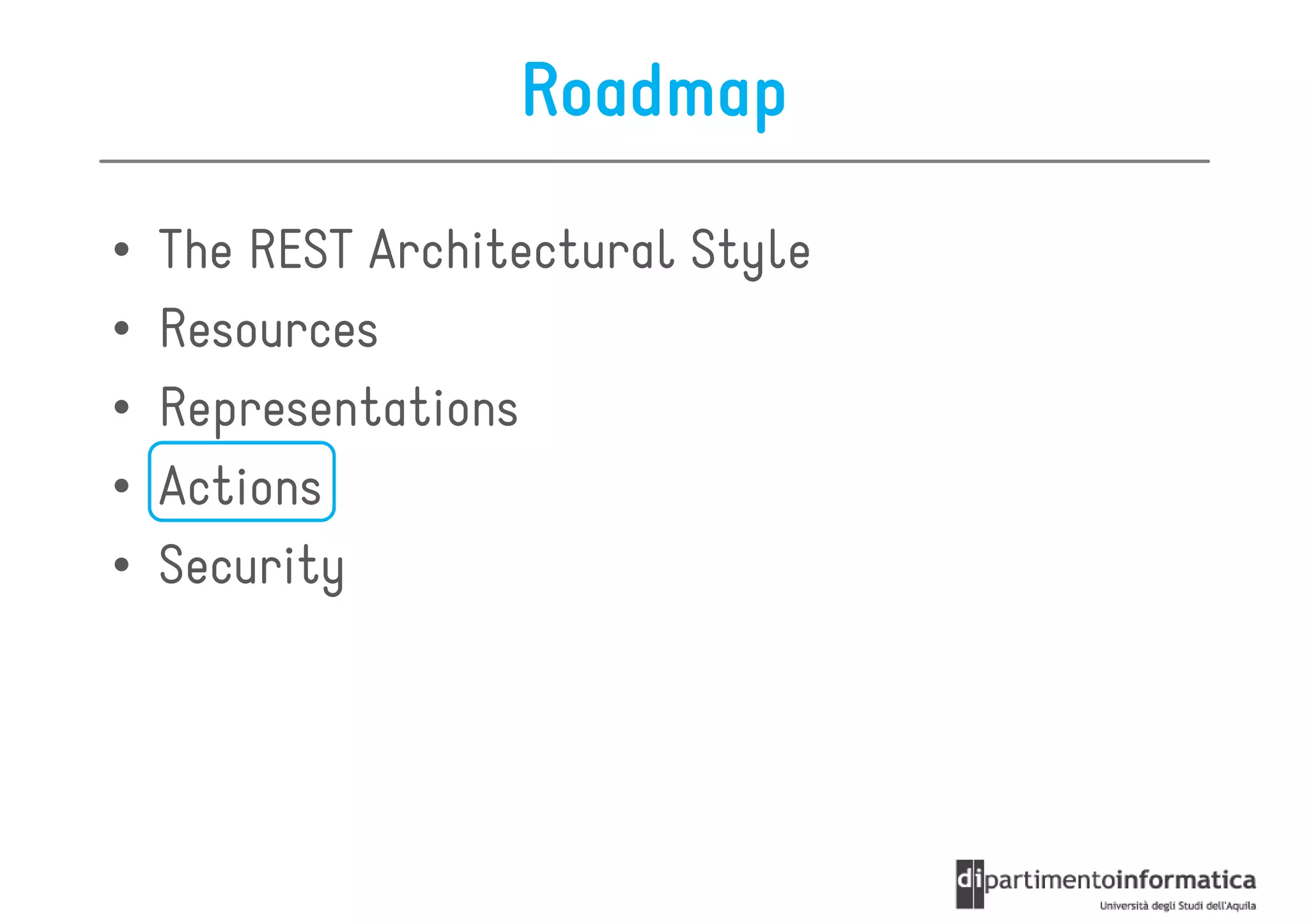 Roadmap

•   The REST Architectural Style
•   Resources
•   Representations
•   Actions
•   Security
 