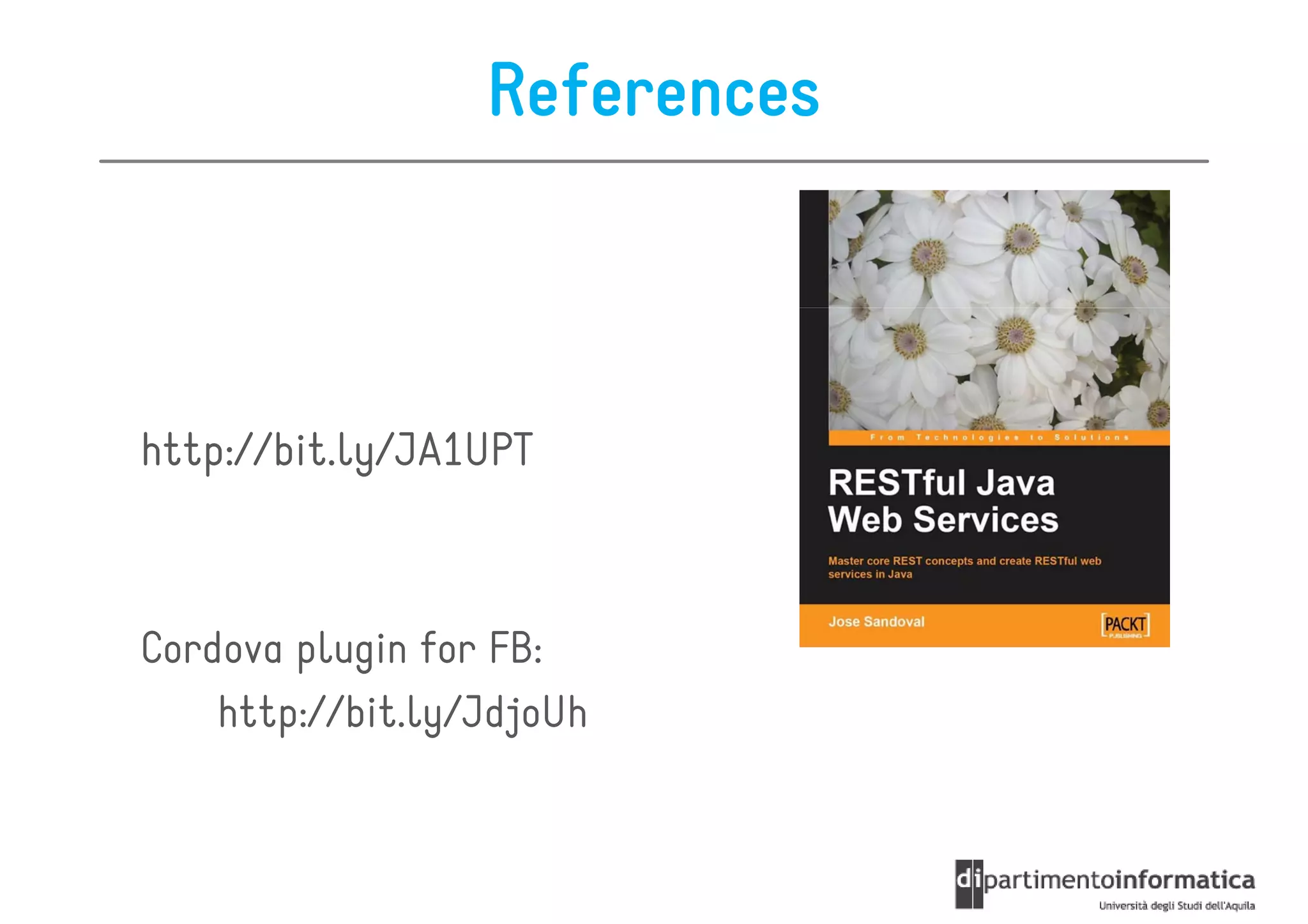 References



http://bit.ly/JA1UPT



Cordova plugin for FB:
    http://bit.ly/JdjoUh
 