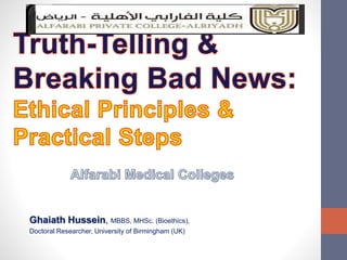 Ghaiath Hussein, MBBS, MHSc. (Bioethics),
Doctoral Researcher, University of Birmingham (UK)
 