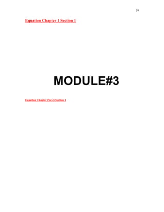 79
Equation Chapter 1 Section 1
MODULE#3
Equation Chapter (Next) Section 1
 