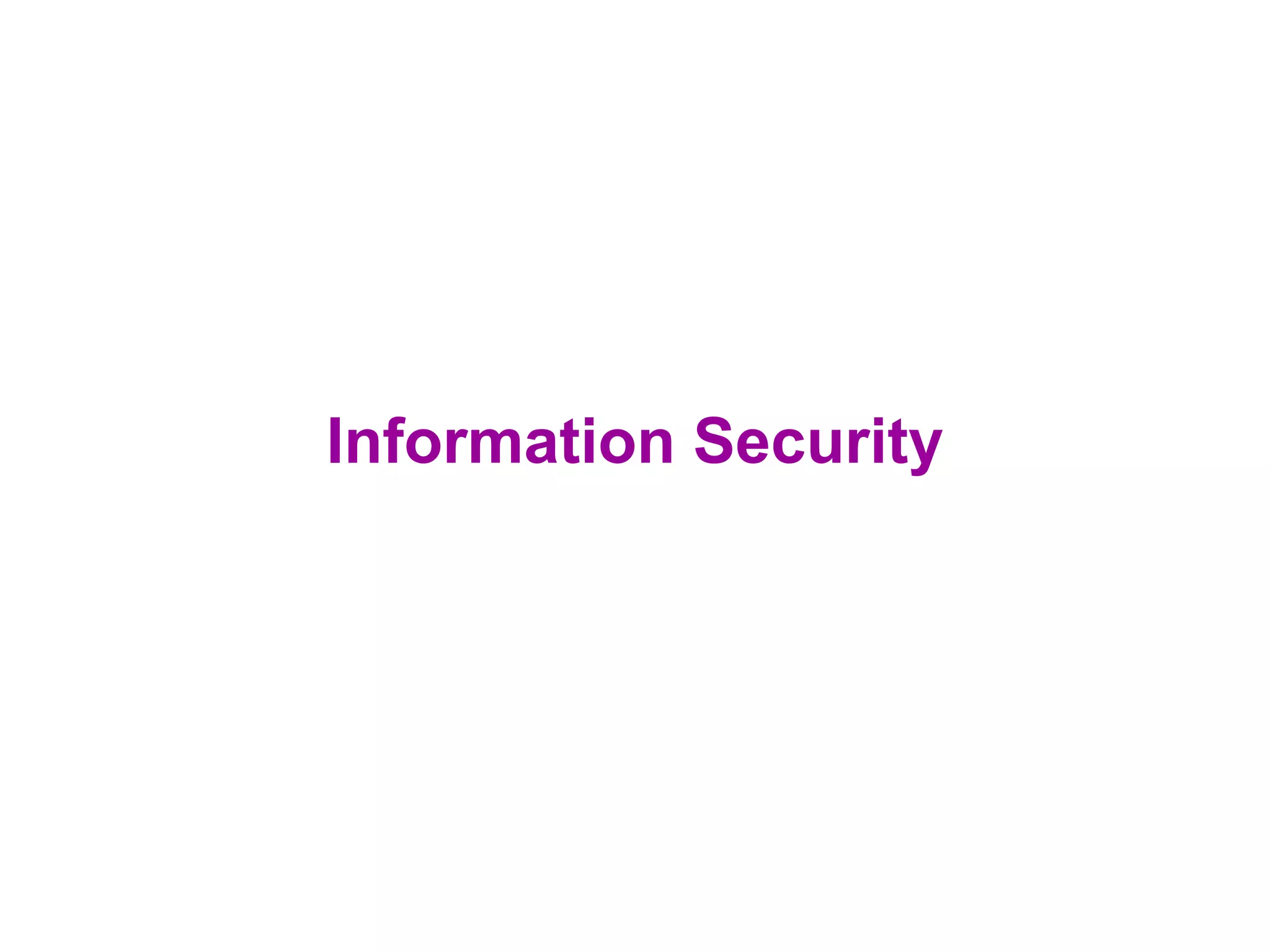 Information Security
 