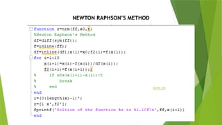 NEWTON RAPHSON’S METHOD
nrm.m