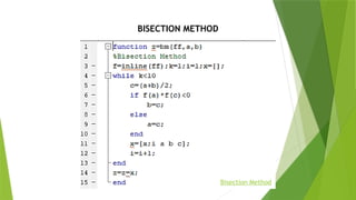 BISECTION METHOD
Bisection Method