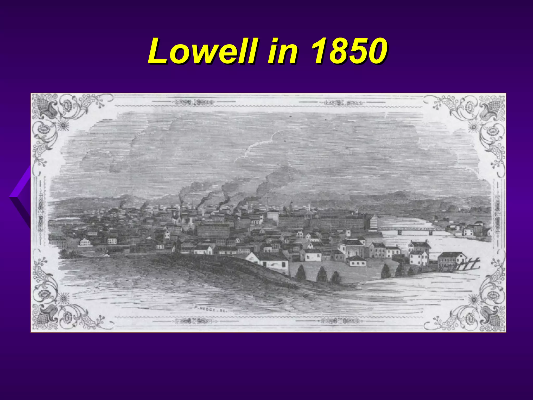 Lowell in 1850Lowell in 1850
 