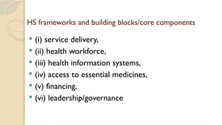 Hss Building Blocks lecture 15 health system strengthening.pptx