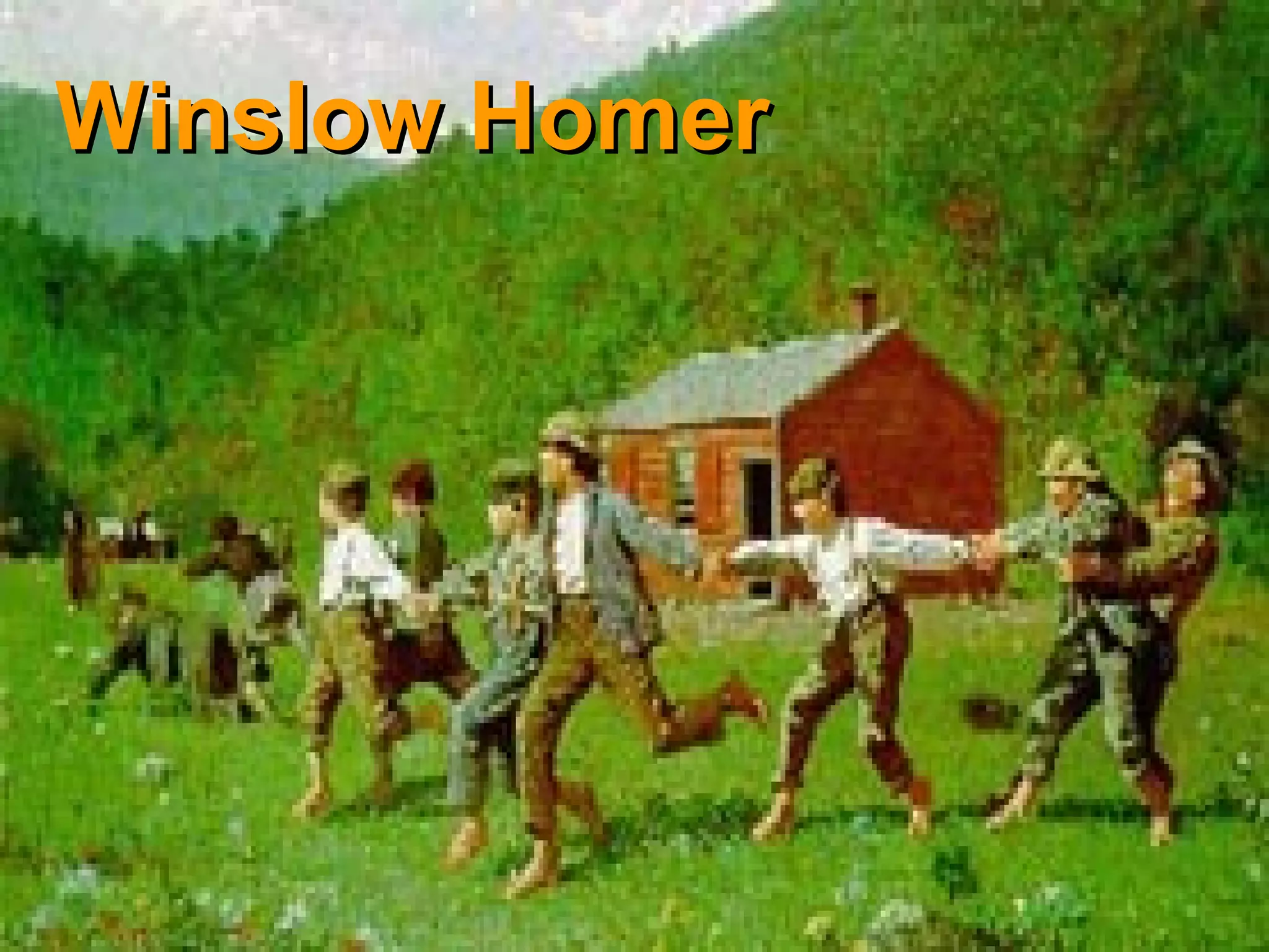 Winslow HomerWinslow Homer
 