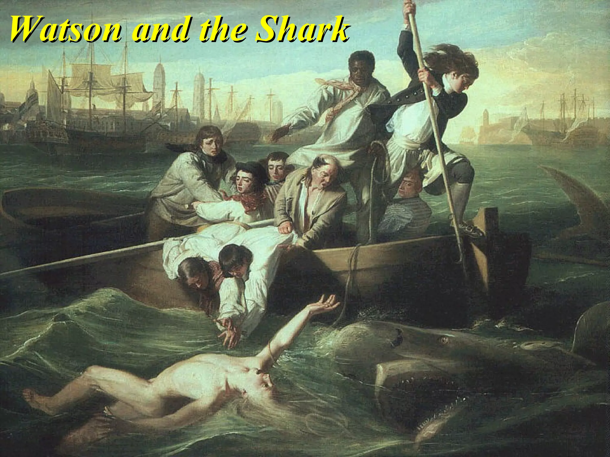 Watson and the SharkWatson and the Shark
 