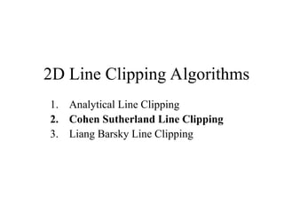 Comprehensive Guide to 2D Clipping Techniques in Computer Graphics | PPT