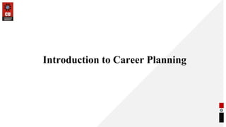 Introduction to Career Planning
 