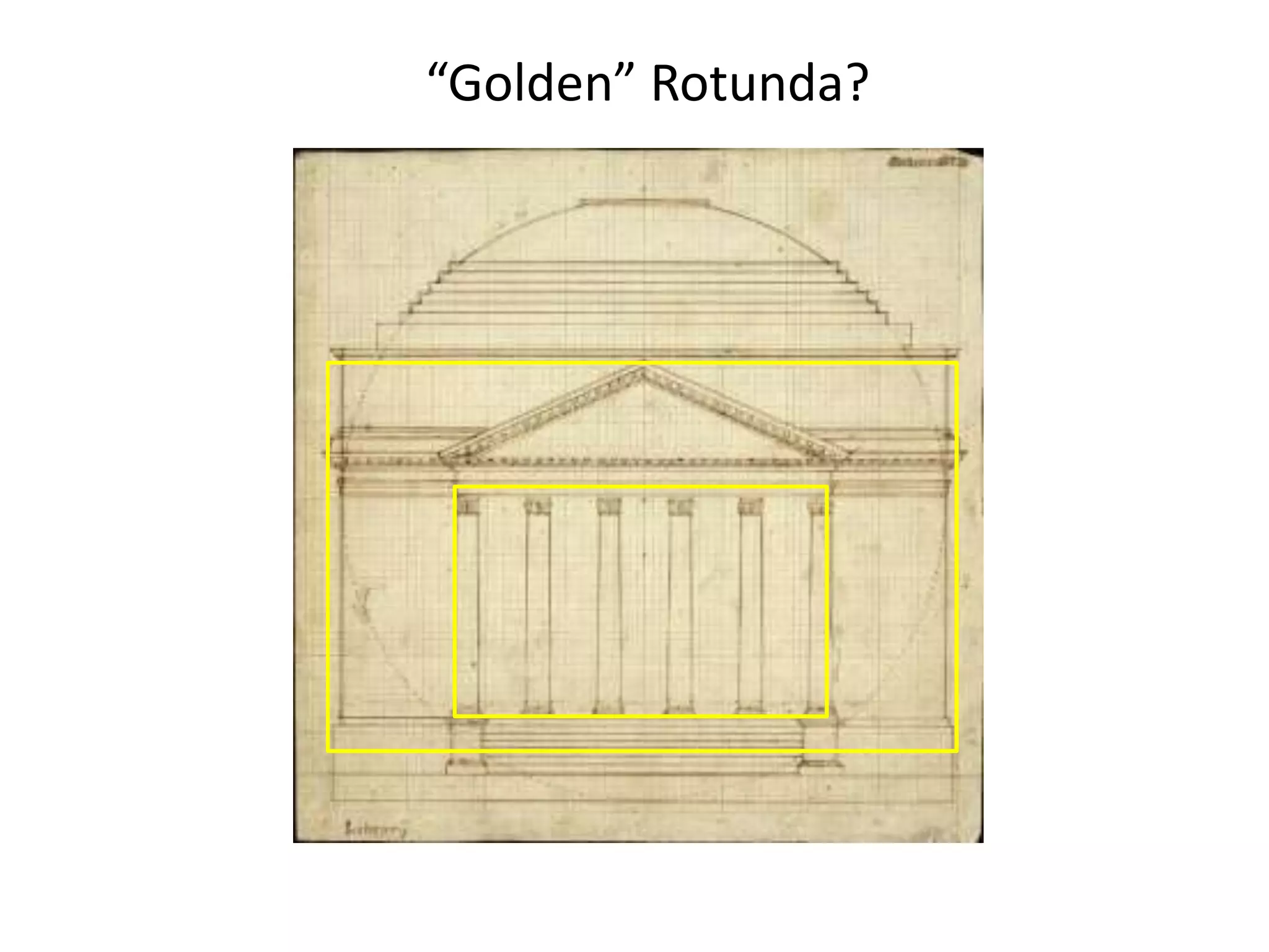 “Golden” Rotunda?
 