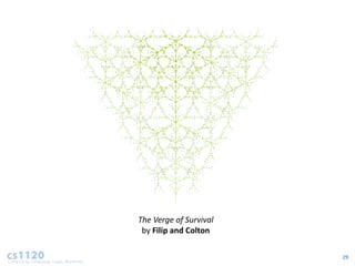 The Verge of Survival
 by Filip and Colton

                        29
 