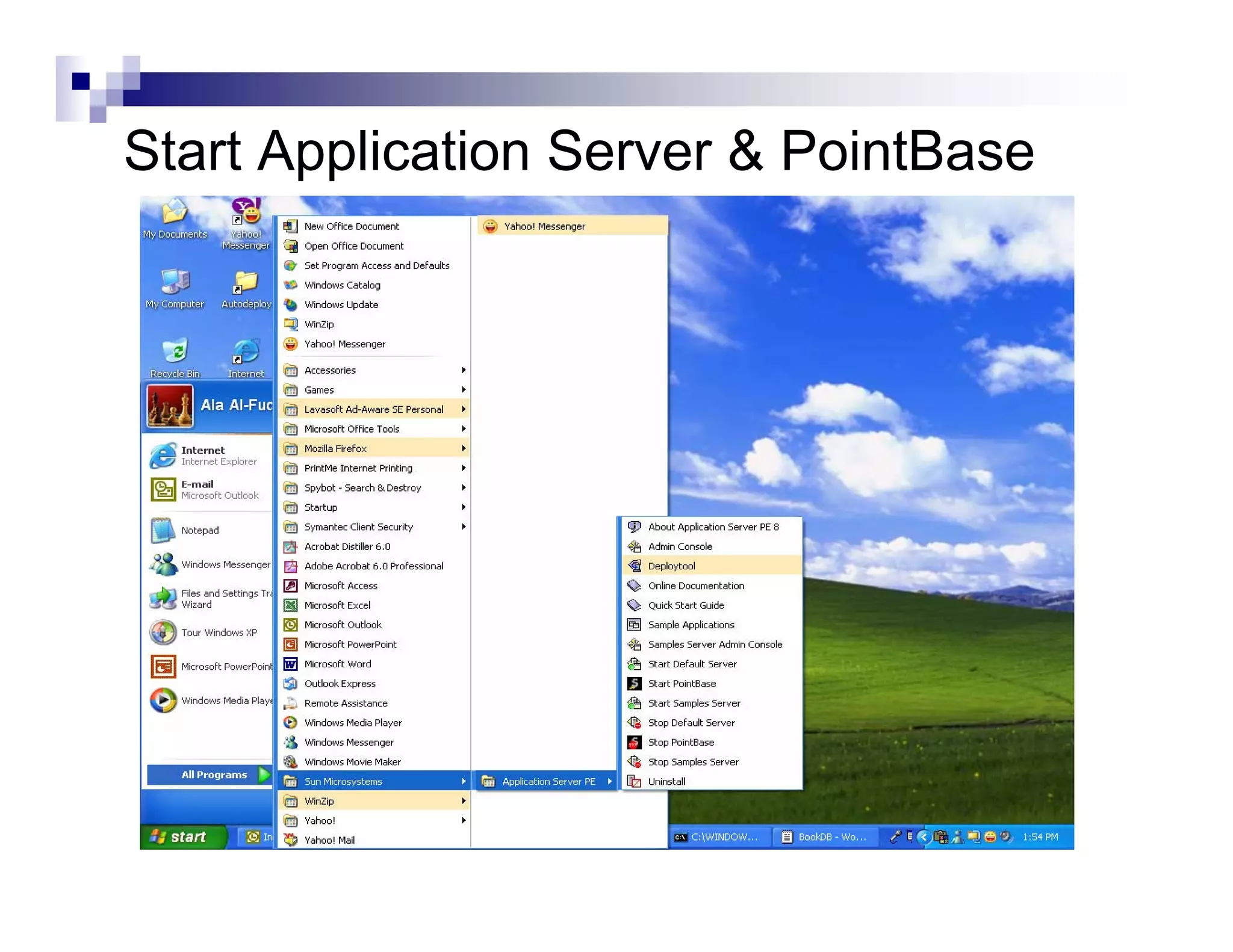 Start Application Server & PointBase
 