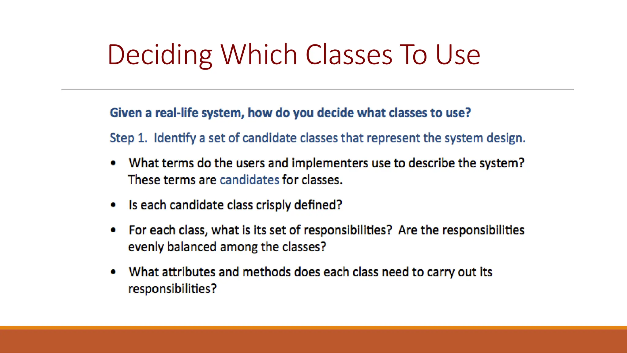 Deciding Which Classes To Use
 