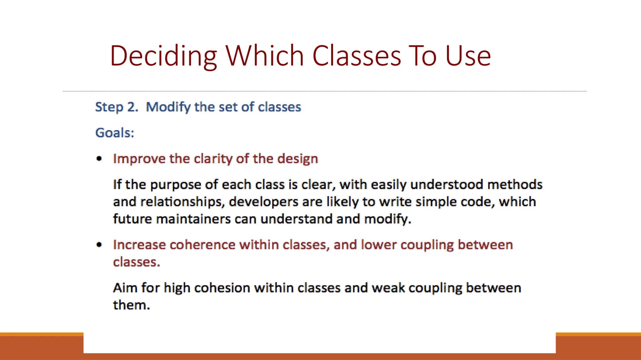 Deciding Which Classes To Use
 