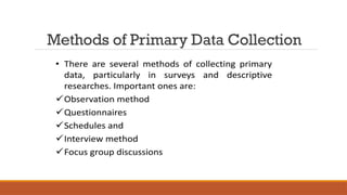 Methods of Primary Data Collection
 