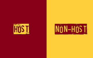 HOST   NON-hOST
 