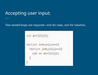 Comprehensive Guide to 2D Arrays in C++ Programming Fundamentals | PPTX