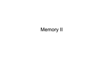 Memory II
 