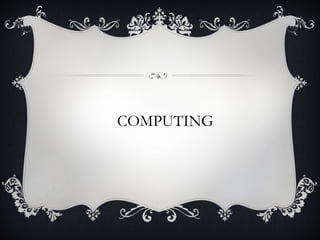 COMPUTING
 