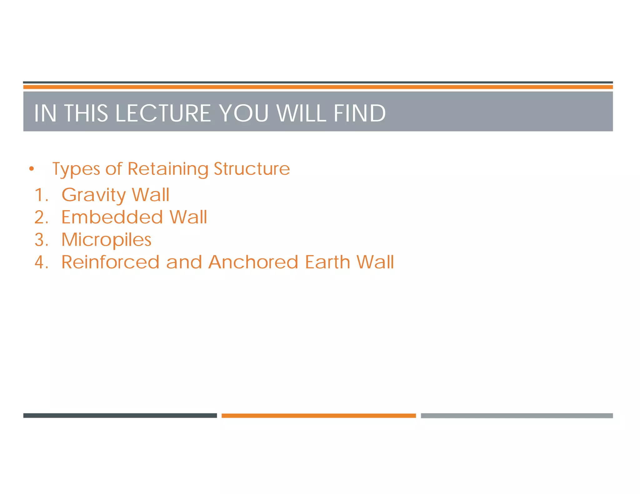 Lecture 1 and 2 - Earth Retaining Structure (Introduction) | PDF