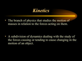 Spell Kinetics Lecture 1 BASIC TERMINOLOGY of kinematics.ppt