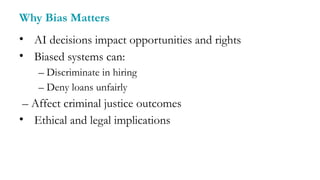 Bias and Fairness in AI Systems: Ethical Challenges and Solutions | PPTX