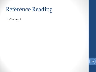 Reference Reading
• Chapter 1
59
 
