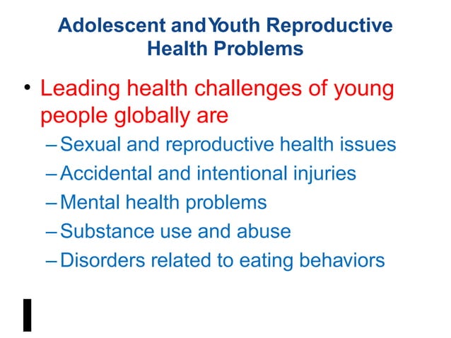 Adolescent Health problems & Health risks of adolescent sexuality | PPT