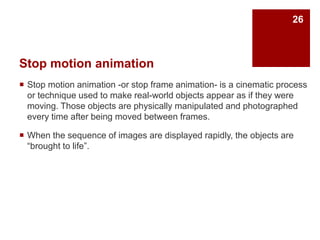 Computer Stop Frame Animation Lecture 1 History of Animation.pptx