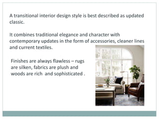 Interior styling & styles in interiors | PPTX