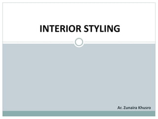 Interior styling & styles in interiors