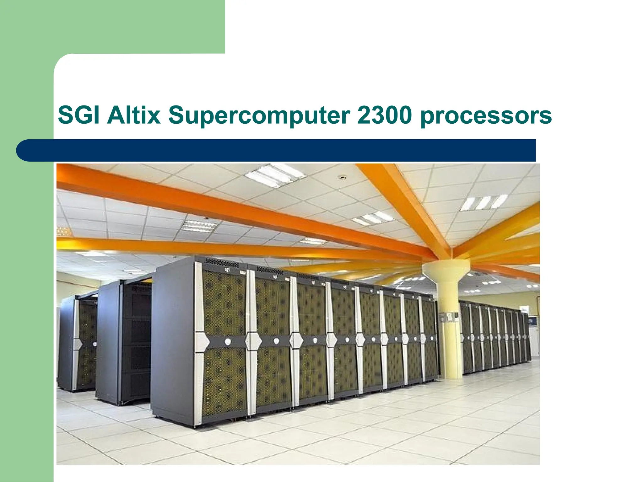 SGI Altix Supercomputer 2300 processors
 