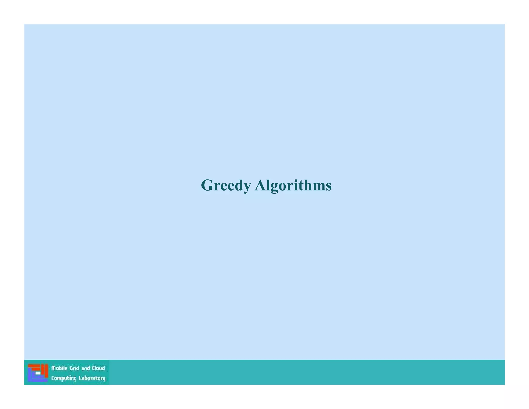 Greedy Algorithms
 