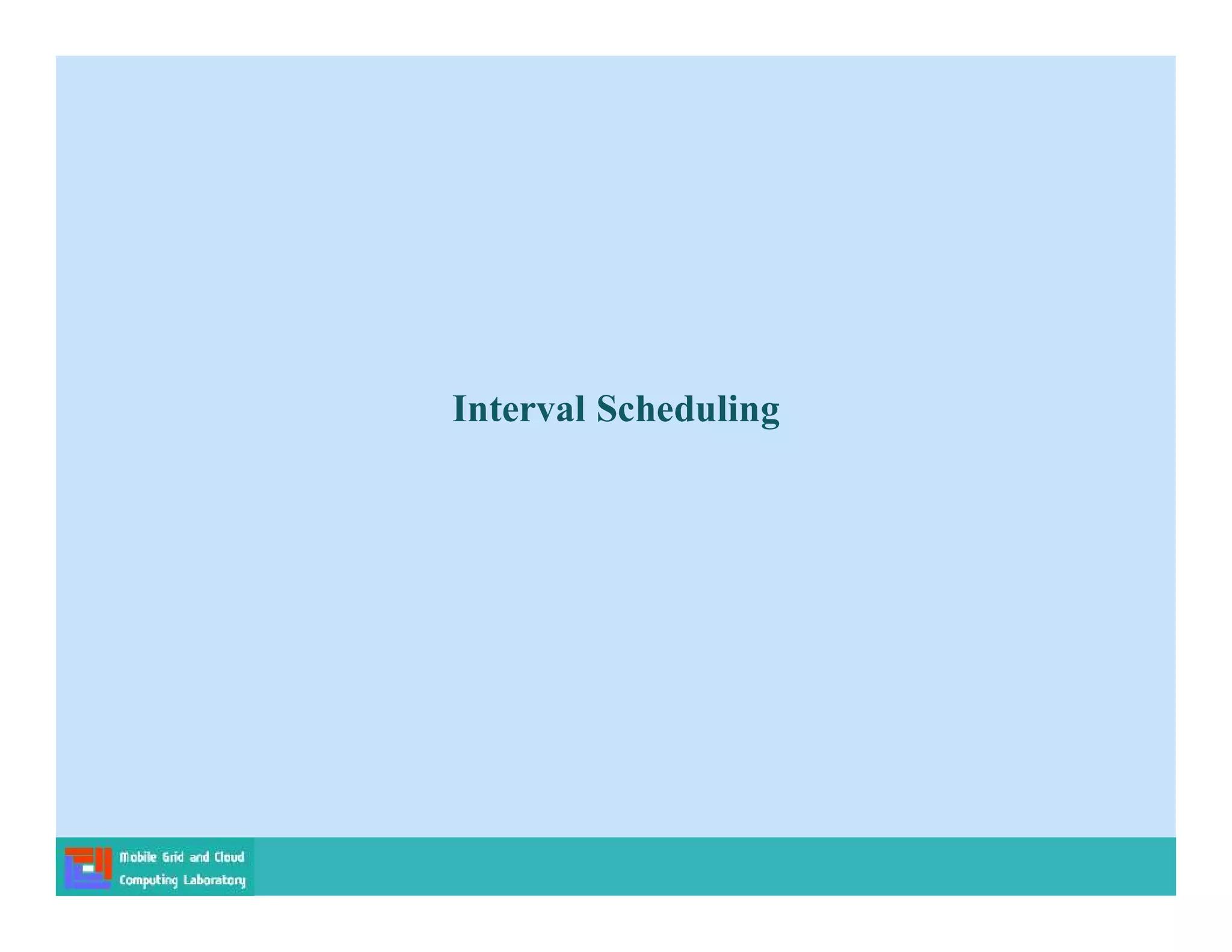 Interval Scheduling
 