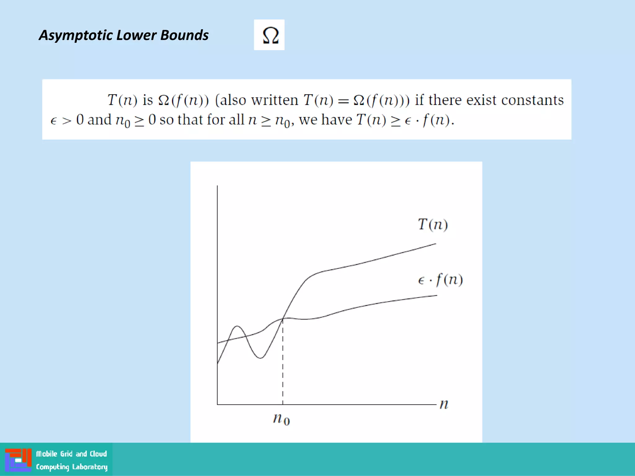 Asymptotic Lower Bounds
 