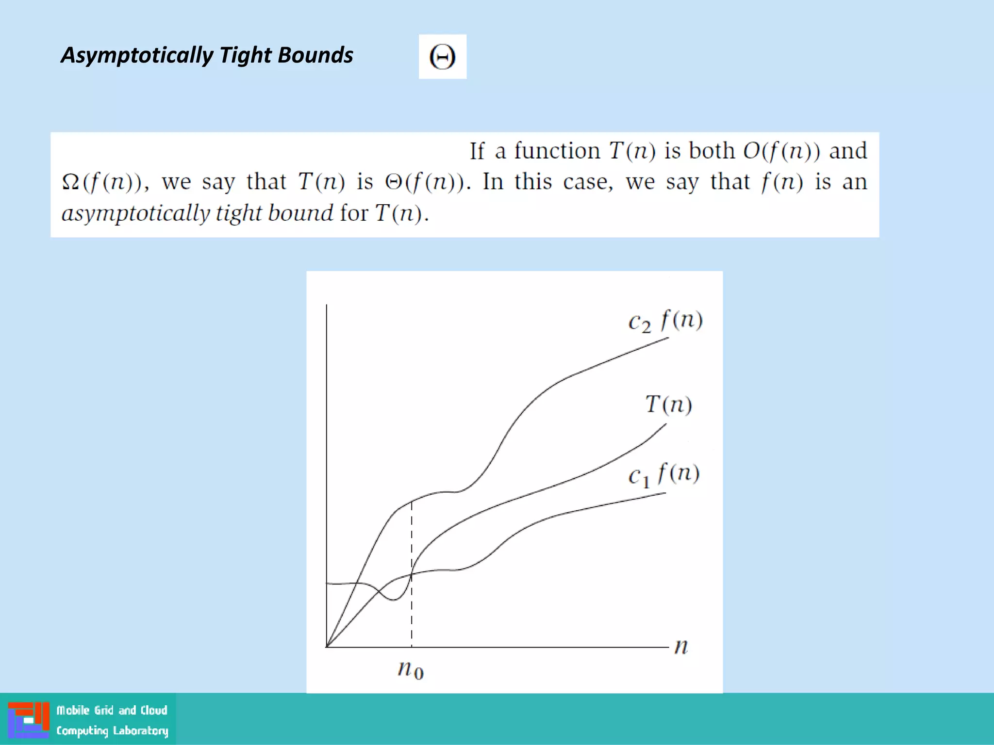 Asymptotically Tight Bounds
 