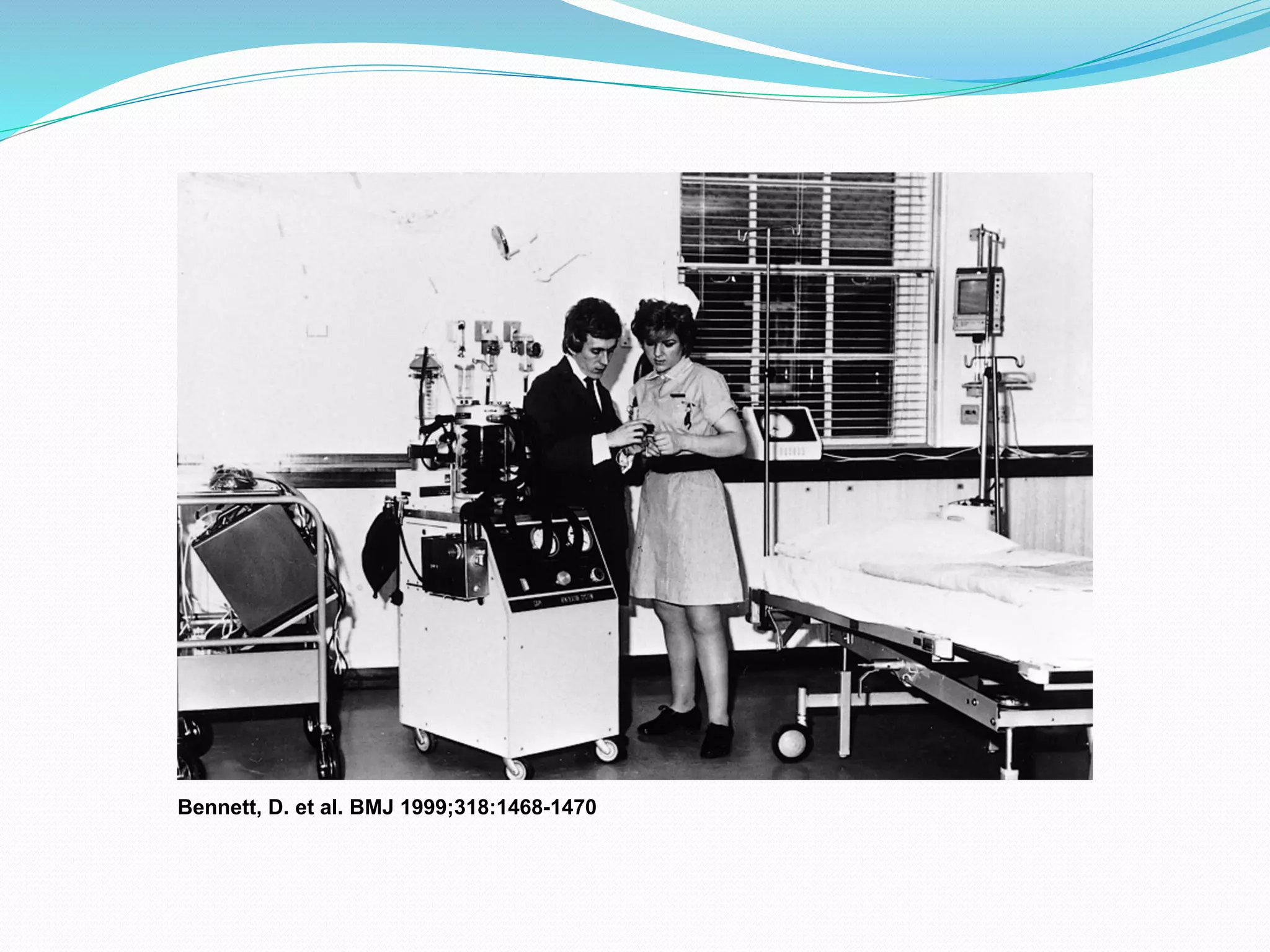 Bennett, D. et al. BMJ 1999;318:1468-1470
 
