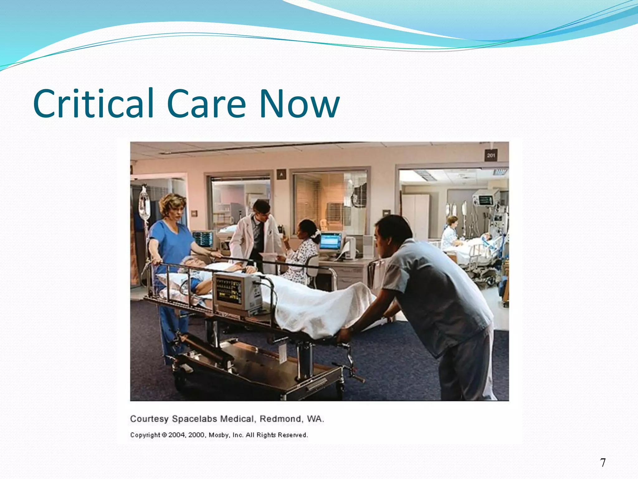 7
Critical Care Now
 